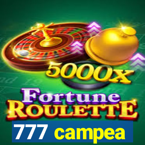 777 campea